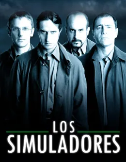 the four simuladores, or pretenders, from left to right they are Mario Santos, Emilio Ravenna, Pablo Lamponne, and Gabriel David Medina. They are looking at the camera with a serious expression. Some text below them says LOS SIMULADORES, the title of the show